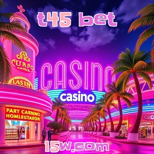 t45 bet